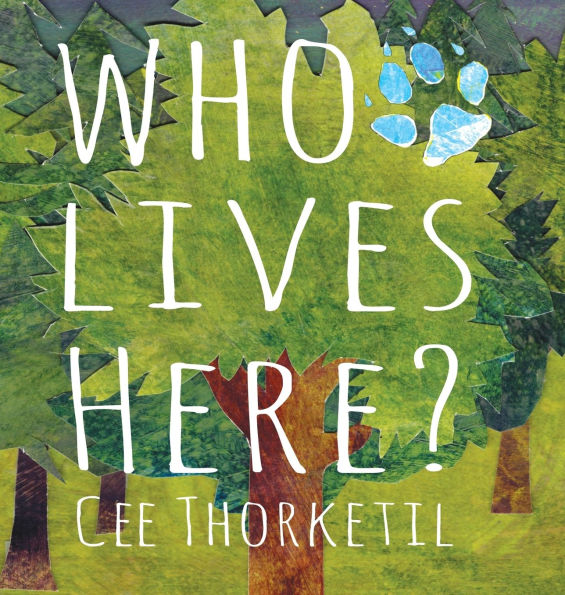 Who Lives Here?: Early animal tracking and identification skills for children