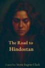 The Road to Hindostan