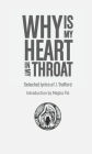 Why is My Heart in My Throat?: Selected Lyrics of J. Trafford