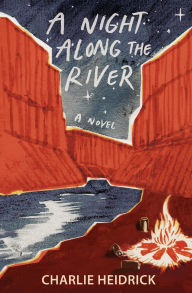 Title: A Night Along the River, Author: Charlie Heidrick