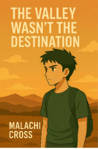 Free download audiobooks for ipod touch The Valley Wasn't the Destination: From Beats to Breakthrough: The Exit Wound of Almost English version ePub CHM PDF by Malachi Cross 9798218668648