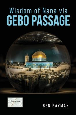 Wisdom of Nana via Gebo Passage