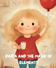 Title: Daria and the Magic of Elements, Author: Life of Daria