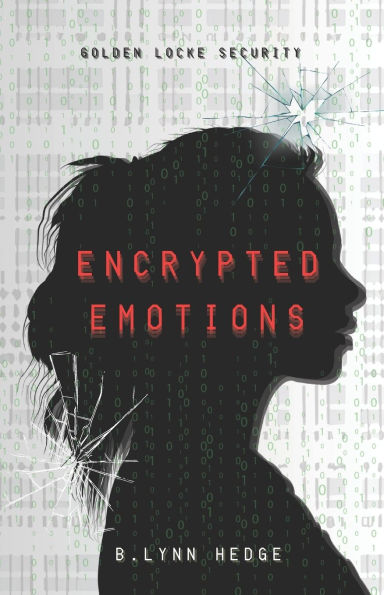 Encrypted Emotions: Golden Locke Security Book 1