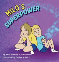 Download books to ipad Milo's Superpower: Spreading Joy and Kindness, One Smile at a Time English version 9798218676223
