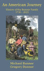 An American Journey - History of the Bunner Family 1736 - 2025
