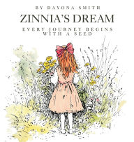 Title: Zinnia's Dream, Author: Dayona Smith