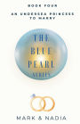 The Blue Pearl Series: An Undersea Princess to Marry