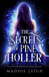 Rapidshare books download The Secrets of Pine Holler by Maddie Leigh in English 