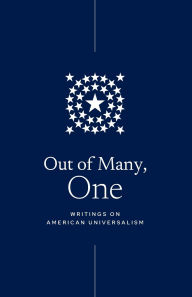 Out of Many, One: Writings on American Universalism