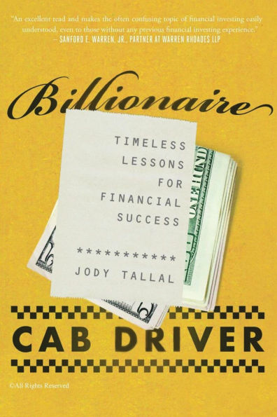 Billionaire Cab Driver: Timeless Lessons for Financial Success - Second Edition