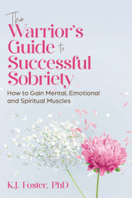 Ebook gratis italiano download cellulari The Warrior's Guide to Successful Sobriety