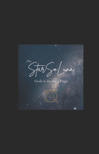 The StarSoLuna Survival Guide to Dating a Virgo