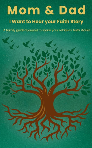 Mom & Dad, I Want to Hear Your Faith Story