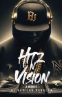 HITz N Vision: A Memoir