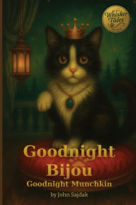 Title: Goodnight Bijou / Goodnight Munchkin, Author: John Sajdak