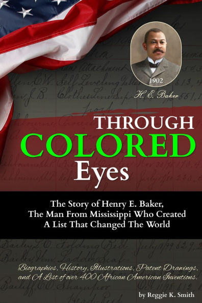 Through "COLORED" Eyes: The Story of Henry E. Baker, The Man From Mississippi Who Created A List That Changed The World