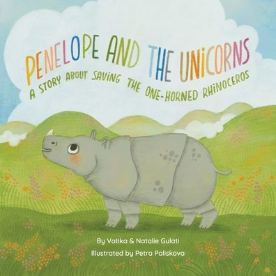 Penelope and the Unicorns: A story about saving one-horned rhinoceros.