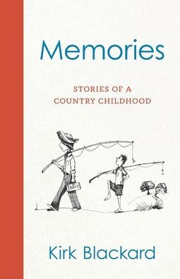 Memories: Stories of a Country Childhood