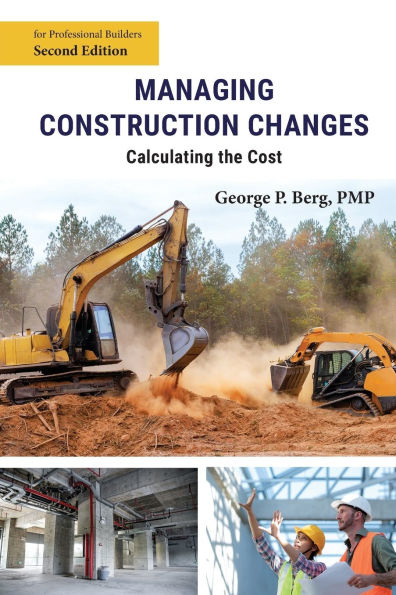 Managing Construction Changes: Calculating the Cost