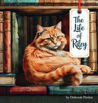 Title: The Life of Riley, Author: Deborah K Perdue