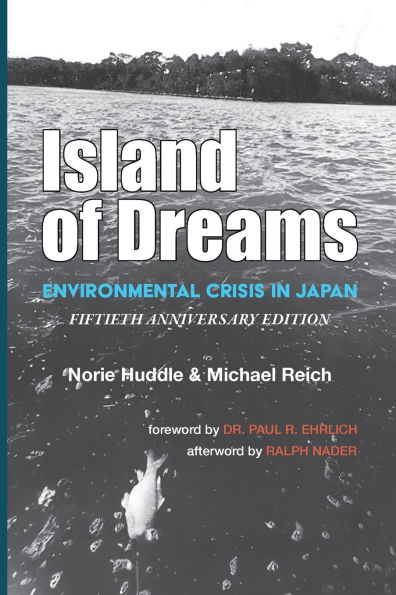 Island of Dreams: Environmental Crisis in Japan