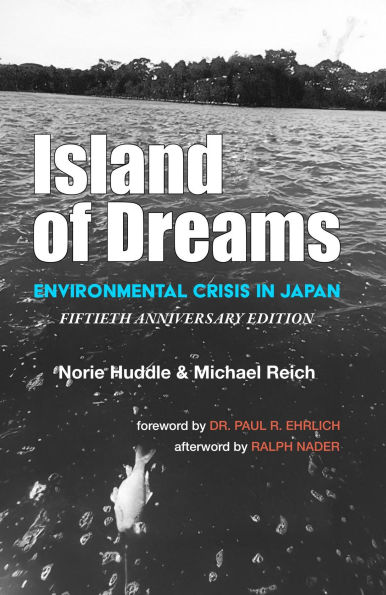 Island of Dreams: Environmental Crisis in Japan