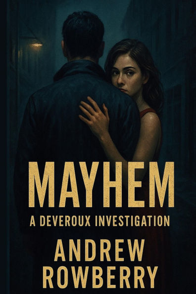 Mayhem: A Deveroux Investigation