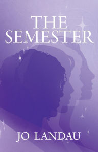 Download kindle books free uk The Semester by Jo Landau in English iBook MOBI PDF