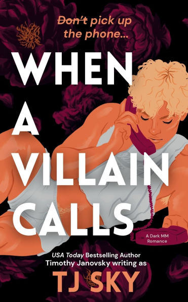 When a Villain Calls: A Dark MM Romance