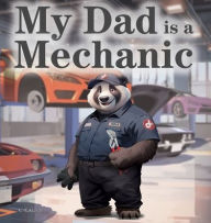 Title: My Dad is a Mechanic, Author: C Lagarde