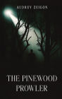 The Pinewood Prowler