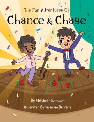 Title: The Fun Adventures Of Chance And Chase, Author: Mitchell Thompson