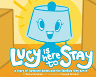 Title: Lucy Is Here to Stay, Author: Rachel Grotheer