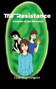Title: The Resistance: Invasion of the Elements, Author: Ilsa Nightingale
