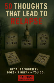 Free pdf e books downloads 50 Thoughts That Lead To Relapse 9798218757939 PDF FB2 English version