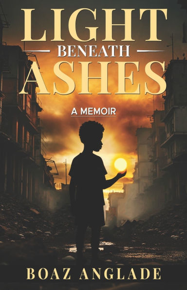 Light Beneath Ashes