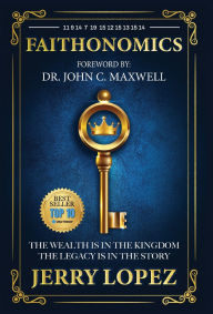 Best ebook collection download Faithonomics: The Wealth is in the Kingdom, the Legacy is in the Story (English Edition)