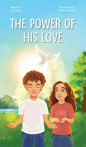 Title: The Power of His Love, Author: Joy Ahrens
