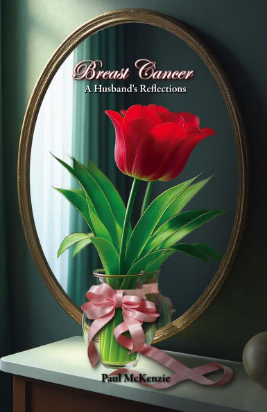 Breast Cancer: A Husband's Reflections