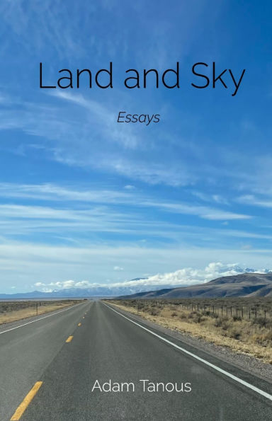 Land and Sky: Essays