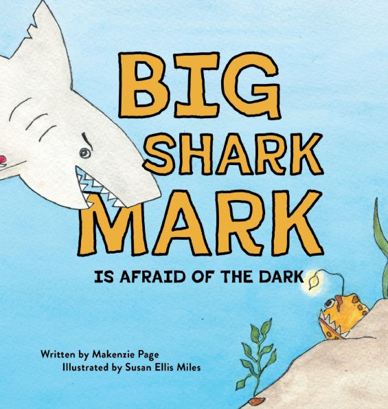 Big Shark Mark is Afraid of the Dark
