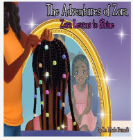 Title: The Adventures of Zora - Zora Learns to Shine, Author: Marlo Barnett