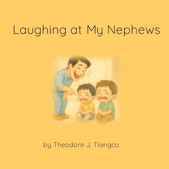 Laughing at My Nephews