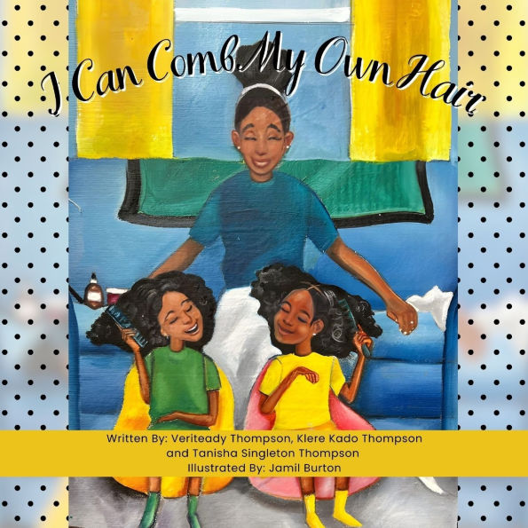 I Can Comb My Own Hair