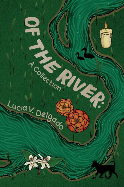 Of the River: A Collection