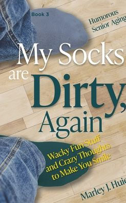 My Socks are Dirty, Again