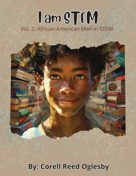 I Am STEM- Vol. 2: African-American Men in STEM