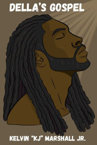 Title: Della's Gospel, Author: Kelvin Marshall Jr.