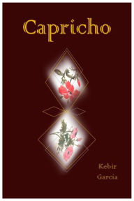 Title: Capricho, Author: Kebir Garcia